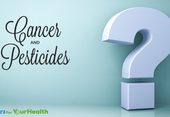 Why-Link-Between-Cancer-and-Pesticides